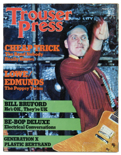 Trouser Press Magazine August 1978 Generation X Cheap trick Bill Bruford Nick Lowe Buzzcocks XTC