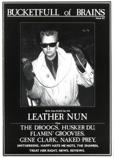 Bucketfull of Brains Magazine No 22 +  Leather Nun flexi The Droogs Husker Du Gene Clark Naked Prey