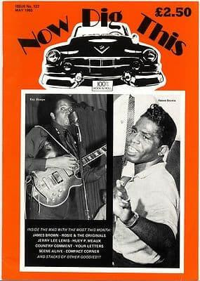 Now Dig This Magazine Issue No 122 James Brown Jerry Lee Lewis Ray Sharpe Huey P Meaux