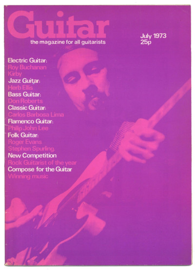 Guitar Magazine Vol 1 No 12 July 1973 Roy Buchanan Herb Ellis Carlos Barbosa Lima Don Roberts