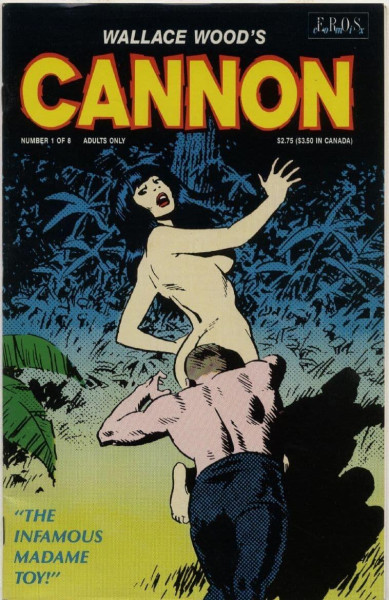 CANNON Issue No 1 Rare Wally Wood Eros Comix 1991 US Adult Underground Comic