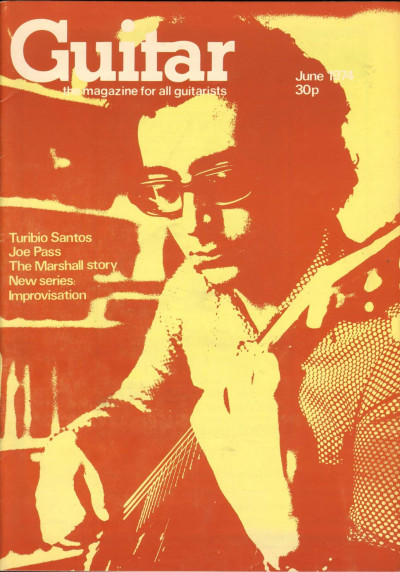 Guitar Magazine Vol 2 No 11 June 1974 Joe Pass Turibio Santos Flamenco the Marshall Story