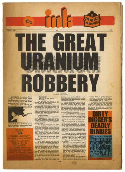 Ink Magazine The Other Newspaper No. 1, 1 May 1971 The Great Uranium Robbery