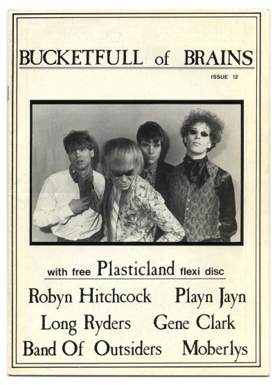 Bucketfull of Brains Magazine No 12 1985 + Plasticland Flexi Playn Jayn Robyn Hitchcock Gene Clark