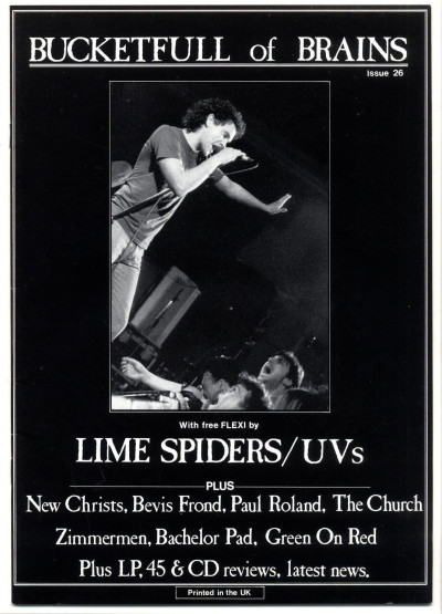 Bucketfull of Brains Magazine No 26 1988 + Lime Spiders/UV's Flexi Bevis Frond New Chyrists
